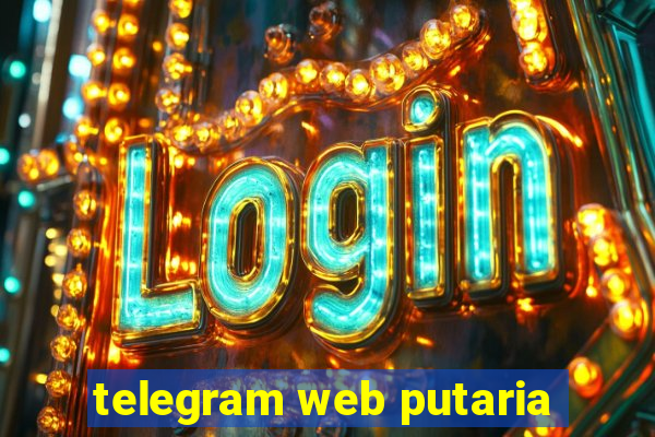 telegram web putaria